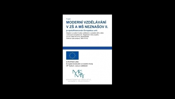 Moderní vzdělávání v ZŠ a MŠ Neznašov II